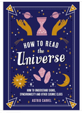 How to Read The Universe