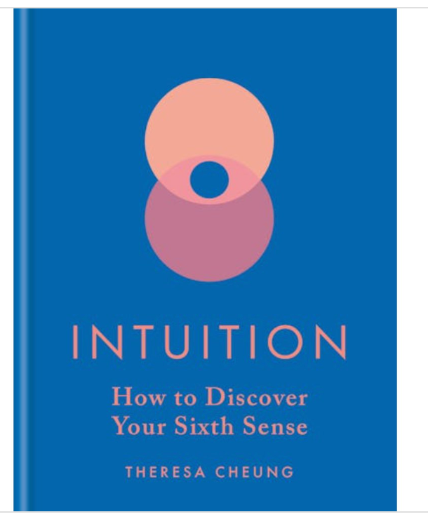 Intuition How to Discover Your Sixth Sense