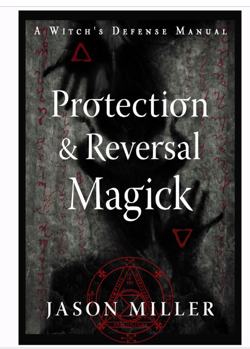 Protection & Reversal Magick