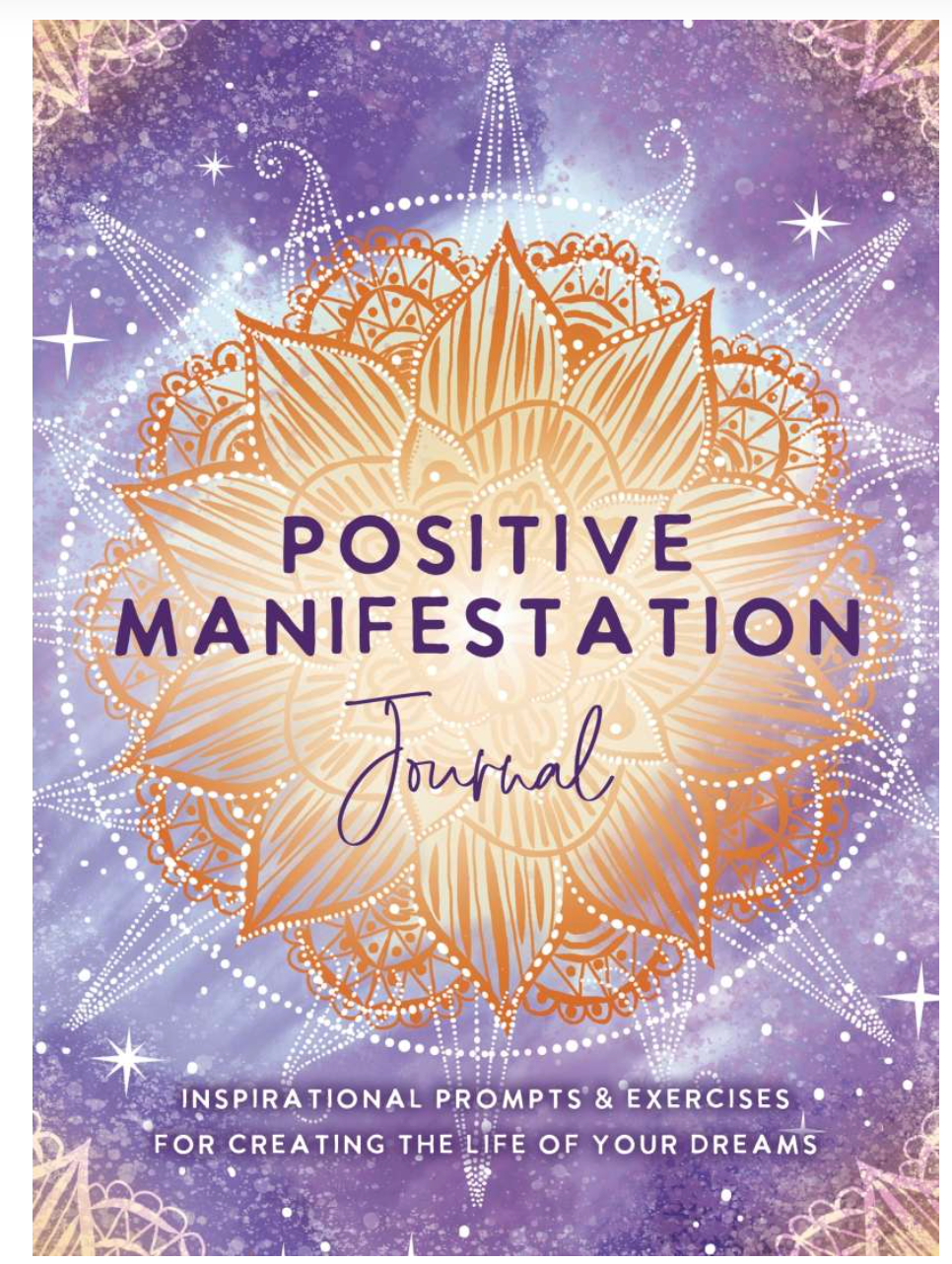The Positive Manifestation Journal