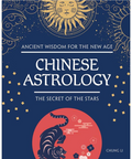 Chinese Astrology - The Secret of the Stars Hardcover Book