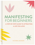 Manifesting For Beginners